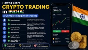 How to Start Crypto Trading in India: A Complete Beginner's Guide